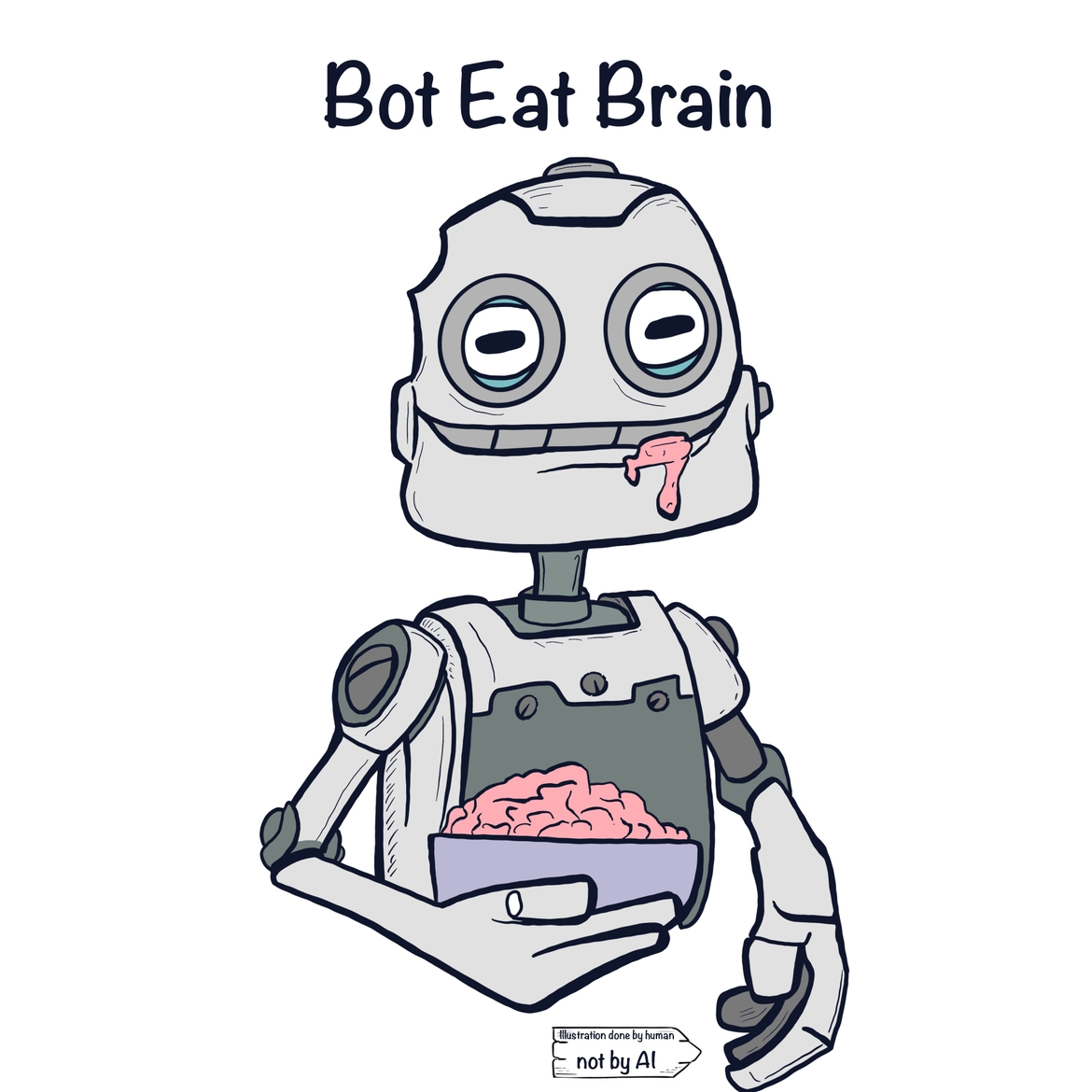 Bot eats brain